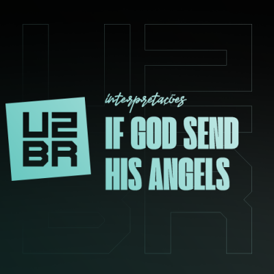 Interpretação: If God Send His Angels