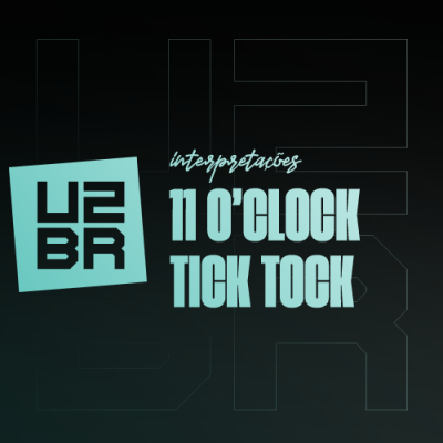 Interpretação: 11 O’Clock Tick Tock