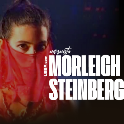 U2BR entrevista: Morleigh Steinberg