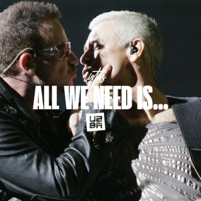 All We Need Is…